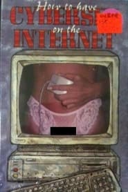 Watch How to Have Cyber Sex on the Internet