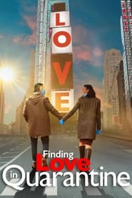 Watch Finding Love in Quarantine: The Movie