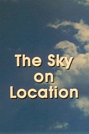 Watch The Sky on Location