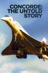 Watch Concorde: The Untold Story