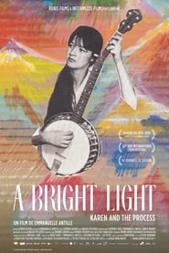 Watch A Bright Light: Karen and the Process