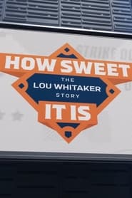 Watch How Sweet It Is: The Lou Whitaker Story