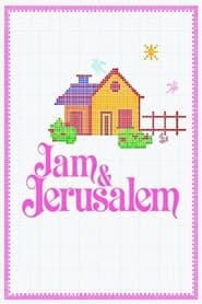 Watch Jam & Jerusalem