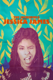 Watch The Incredible Jessica James