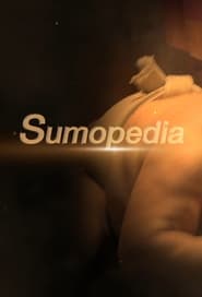 Watch Sumopedia