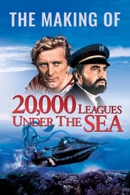 Watch The Making of 20,000 Leagues Under The Sea