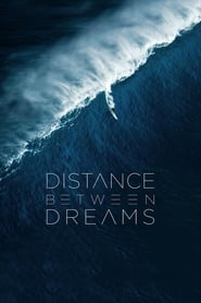 Watch Distance Between Dreams