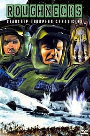 Watch Roughnecks: Starship Troopers Chronicles
