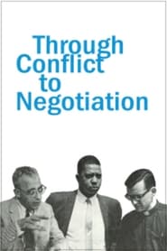 Watch Through Conflict to Negotiation