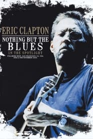 Watch Eric Clapton - Nothing But the Blues