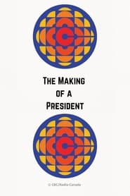 Watch The Making of a President