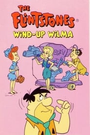 Watch The Flintstones: Wind-Up Wilma