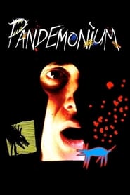 Watch Pandemonium