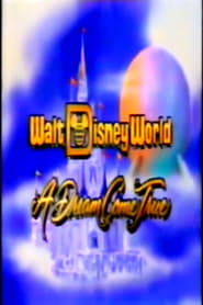 Watch Walt Disney World: A Dream Come True