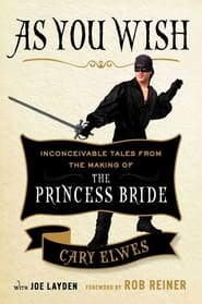 Watch As You Wish: The Story of 'The Princess Bride'