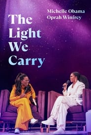 Watch The Light We Carry: Michelle Obama and Oprah Winfrey