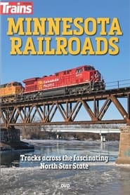 Watch Minnesota Railroads