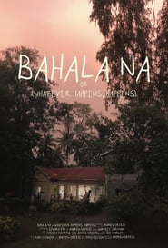 Watch Bahala Na