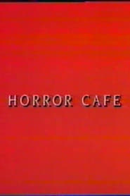Watch Horror Cafe