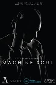 Watch Machine Soul