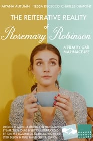 Watch The Reiterative Reality of Rosemary Robinson