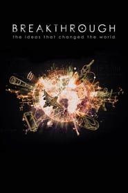 Watch Breakthrough: The Ideas That Changed the World