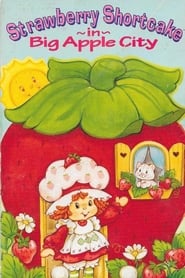 Watch Strawberry Shortcake in Big Apple City