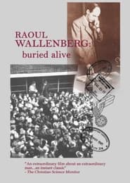 Watch Raoul Wallenberg: Buried Alive