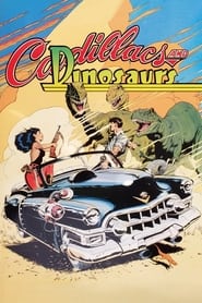 Watch Cadillacs and Dinosaurs