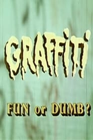 Watch Graffiti - Fun or Dumb?