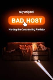 Watch Bad Host: Hunting the Couchsurfing Predator