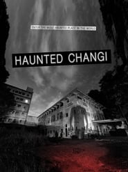 Watch Haunted Changi