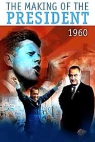 Watch The Making of the President 1960