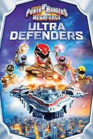 Watch Power Rangers Megaforce: Ultra Defenders