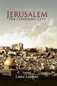 Watch Jerusalem: The Covenant City