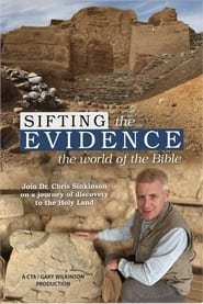 Watch Sifting the Evidence: The World of the Bible