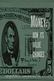 Watch Money: How Its Value Changes