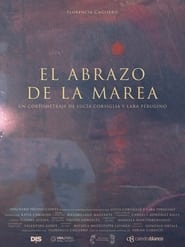 Watch El Abrazo de la Marea