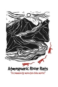 Watch Atmospheric River Rats