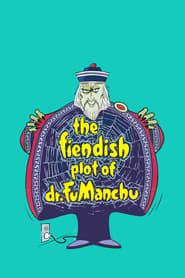 Watch The Fiendish Plot of Dr. Fu Manchu