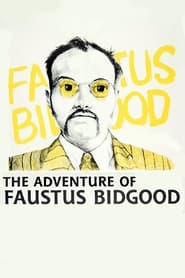 Watch The Adventure of Faustus Bidgood