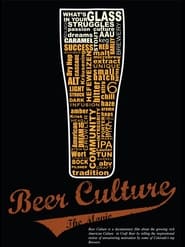 Watch Beer Culture The Movie