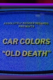 Watch Car Colors - Old Death