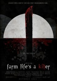 Watch Farm Life's A Killer