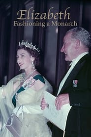 Watch Elizabeth: Fashioning a Monarch