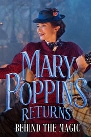 Watch Mary Poppins Returns: Behind the Magic