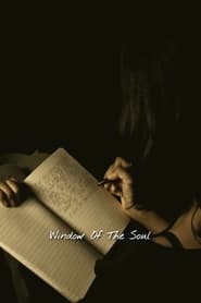 Watch Window of the Soul