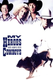 Watch My Heroes Have Always Been Cowboys