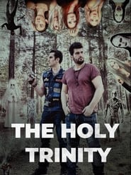Watch The Holy Trinity