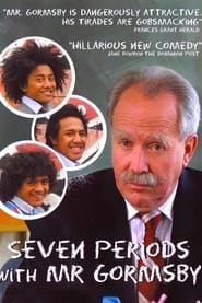 Watch Seven Periods with Mr Gormsby